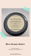Load image into Gallery viewer, Bless Beauty Butter (Bob Marley)
